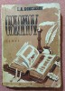 Oblomov. Editura, Forum, 1949. Trad. de A. Frunza - I.A. Gonciarov, Alta editura