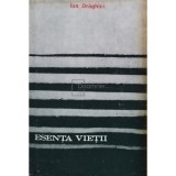 Ion Draghici - Esenta vietii (editia 1962)