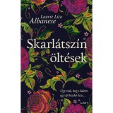 Skarl&aacute;tsz&iacute;n &ouml;lt&eacute;sek - Laurie Lico Albanese