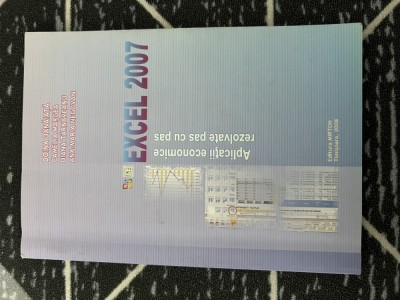 Excel 2007, aplicatii economice rezolvate pas cu pas - Mirton, 2007 foto