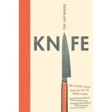 Cumpara ieftin Knife: The Culture, Craft and Cult of the Cook's Knife