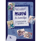 Merlin &eacute;s band&aacute;ja - Lovagkor &uacute;jrat&ouml;ltve - Frank Schwieger