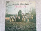 Ansamblului Timisul Ensemble Folklorique Orchestra disc vinyl lp muzica populara, VINIL, electrecord