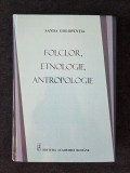 Carte Folclor, Etnologie, Antropologie Sanda Golopentia, Editura Academia Romana, 2021, 596 pagini
