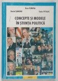 CONCEPTE SI MODELE IN STIINTA POLITICA de DORU TOMPEA ... TUDOR PITULAC , 2001 *INTENS SUBLINIATA CU EVIDENTIATORUL