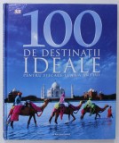 100 DE DESTINATII IDEALE PENTTRU FIECARE LUNA A ANULUI , 2015