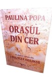 Orasul din cer - Paulina Popa