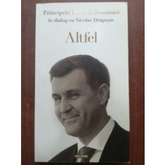 Altfel. Principele Radu al Romaniei in dialog cu Nicolae Dragusin