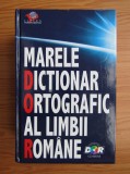 Marele dicționar ortografic al limbii rom&acirc;ne ( + CD )