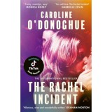 The Rachel Incident - Caroline O&#039;Donoghue