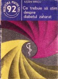 CE TREBUIE SA STIM DESPRE DIABETUL ZAHARAT-IULIAN MINCU-355550