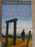 POTI SA-TI VINDECI VIATA-LOUISE L. HAY-344184