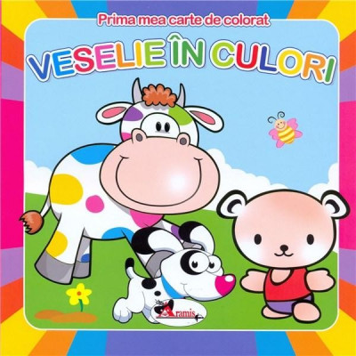 Veselie in culori - prima mea carte de colorat | foto