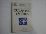 CUVANTUL SI TACEREA - Angelo MORRETTA - (unele pagini sunt subliniate cu creionul)