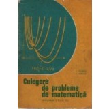 Culegere de probleme de matematica pentru treapta a II-a de licee