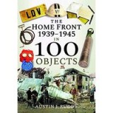 Home Front 1939-1945 in 100 Objects