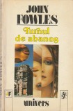 JOHN FOWLES - TURNUL DE ABANOS