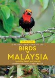 A Naturalist&#039;s Guide to the Birds of Malaysia