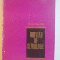 BREVIAR DE SEMIOLOGIE MEDICALA de VINTILA V. MIHAILESCU , 1980