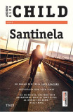 Cumpara ieftin Santinela, Andrew Child, Lee Child - Editura Trei