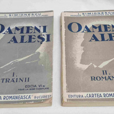 Carte veche de colectie 2 Volume editata anul 1937 OAMENI ALESI - I. Simionescu