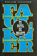 William Faulkner - Pe patul de moarte