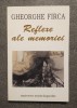 Gheorghe Firca - Reflexe ale memoriei (scrieri diverse)