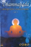Dhammapada. Calea legii divine revelata de Buddha, vol. 2 - Osho (cateva sublinieri)