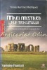 Mari Mistere Ale Trecutului, Tomas Martinez Rodriguez, Civilizatii Stravechi, Litera, 2008, ISBN 978-973-675-468-5