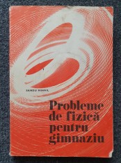 PROBLEME DE FIZICA PENTRU GIMNAZIU - Sandu Mihail