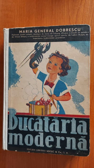 BUCATARIA MODERNA MARIA GENERAL DOBRESCU , ANUL 1927 .STARE FOARTE BUNA .