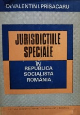 Valentin Priscaru - Jurisdictiile speciale in Republica Socialista Romania (Editia: 1974) foto