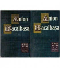 Anton Bacalba?a - Scrieri alese ( 2 vol. ) foto