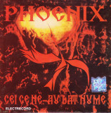 CD Rock: Phoenix - Cei ce ne-au dat nume ( 1999, original, stare foarte buna )