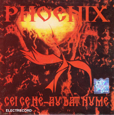 CD Rock: Phoenix - Cei ce ne-au dat nume ( 1999, original, stare foarte buna ) foto