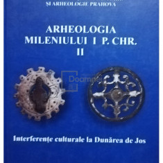 Bogdan Ciuperca - Arheologia mileniului I P. Chr., vol. 2. Interferente culturale la Dunarea de Jos (editia 2011)