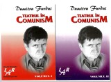 Teatrul in comunism 2 vol. Dumitru Furdui, Ed. Fronde, 1999