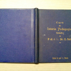 CURS DE ISTORIA PEGAGOGIEI partea II -a - C. Narly - Cernauti, 1935, 320 p.