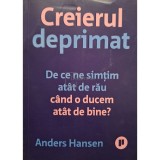 Anders Hansens - Creierul deprimat (Editia: 2022)