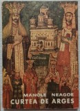 Curtea de Arges - Manole Neagoe