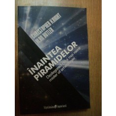 INAINTEA PIRAMIDELOR de CHRISTOPHER KNIGHT , ALAN BUTLER , Bucuresti 2010