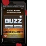 Buzz (cartea a doua din trilogia Jocul) - Anders de la Motte