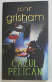 CAZUL PELICAN de JOHN GRISHAM , 2007