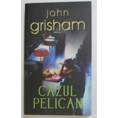CAZUL PELICAN de JOHN GRISHAM , 2007