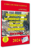 Circulație rutieră pe ințelesul tuturor pentru obținerea permisului de conducere 2024 - Paperback brosat - *** - Naţional