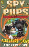 Andrew Cope - Spy Pups: Survival Camp