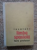 &Icirc;NVĂȚAȚI LIMBA SPANIOLĂ FĂRĂ PROFESOR - PAUL TEODORESCU