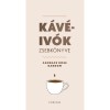 K&aacute;v&eacute;iv&oacute;k zsebk&ouml;nyve - Candace Rose Rardon