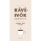 K&aacute;v&eacute;iv&oacute;k zsebk&ouml;nyve - Candace Rose Rardon