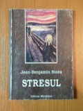 STRESUL de JEAN-BENJAMIN STORA , * PREZINTA SUBLINIERI